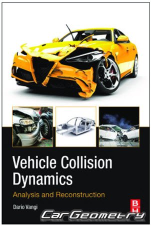 Vehicle Collision Dynamics: Analysis and Reconstruction
